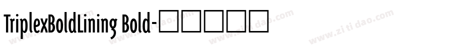 TriplexBoldLining Bold字体转换
